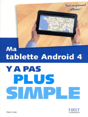 cover image of Ma tablette Android 4 Y a pas plus simple